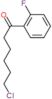 6-chloro-1-(2-fluorophenyl)hexan-1-one