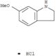 1H-Indole,2,3-dihydro-6-methoxy-, hydrochloride (1:1)