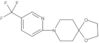 8-[5-(Trifluoromethyl)-2-pyridinyl]-1,4-dioxa-8-azaspiro[4.5]decane