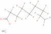Nonanoic acid, 2,2,3,3,4,4,5,5,6,6,7,7,8,8,9,9-hexadecafluoro-, ammonium salt (1:1)