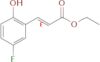 Ethyl (2E)-3-(5-fluoro-2-hydroxyphenyl)prop-2-enoate