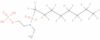 N-ethylheptadecafluoro-N-[2-(phosphonooxy)ethyl]octanesulphonamide