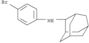 Tricyclo[3.3.1.13,7]decan-2-amine,N-(4-bromophenyl)-