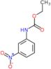 ethyl (3-nitrophenyl)carbamate