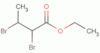 Ethyl 2,3-dibromobutyrate