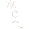 3-Cyclohexene-1-carboxylic acid, 4-[[(trifluoromethyl)sulfonyl]oxy]-, ethylester