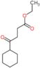 ethyl 4-cyclohexyl-4-oxobutanoate