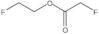 2-Fluoroethyl 2-fluoroacetate