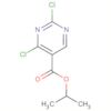 5-Pyrimidinecarboxylic acid, 2,4-dichloro-, 1-methylethyl ester