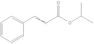 2-Propenoic acid, 3-phenyl-, 1-methylethyl ester