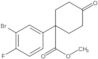 Methyl 1-(3-bromo-4-fluorophenyl)-4-oxocyclohexanecarboxylate