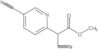 Methyl α,5-dicyano-2-pyridineacetate