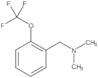 N,N-Dimethyl-2-(trifluoromethoxy)benzenemethanamine