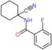 N-(1-cyanocyclohexyl)-2-fluorobenzamide