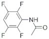 2',3',5',6'-TETRAFLUOROACETANILIDE