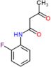 N-(2-fluorophenyl)-3-oxobutanamide