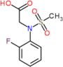 N-(2-fluorophenyl)-N-(methylsulfonyl)glycine