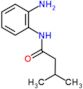 N-(2-aminophenyl)-3-methylbutanamide