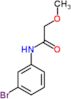 N-(3-bromophenyl)-2-methoxyacetamide