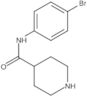 N-(4-Bromophenyl)-4-piperidinecarboxamide