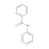 2-Pyridinecarboxamide, N-phenyl-