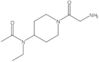 N-[1-(2-Aminoacetyl)-4-piperidinyl]-N-ethylacetamide