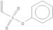 phenyl vinylsulfonate