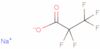 Propanoic acid, 2,2,3,3,3-pentafluoro-, sodium salt (1:1)