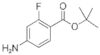 TERT-BUTYL 4-AMINO-2-FLUOROBENZOATE