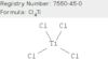 Titanium chloride (TiCl4) (T-4)-