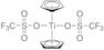 titanocene bis(trifluoromethanesulfonate )