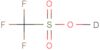 1,1,1-Trifluoromethanesulfonic acid-d