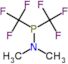 N,N-dimethyl-P,P-bis(trifluoromethyl)phosphinous amide