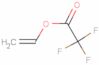 Ethenyl 2,2,2-trifluoroacetate