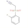 Acetonitrile, [(2-fluorophenyl)sulfonyl]-