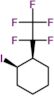 (1R,2R)-1-iodo-2-(pentafluoroethyl)cyclohexane