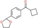 cyclobutyl-[4-(1,3-dioxolan-2-yl)phenyl]methanone