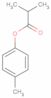 4-Methylphenyl 2-methylpropanoate