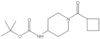 1,1-Dimethylethyl N-[1-(cyclobutylcarbonyl)-4-piperidinyl]carbamate