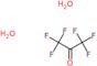 1,1,1,3,3,3-hexafluoropropan-2-one dihydrate