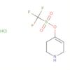 Methanesulfonic acid, trifluoro-, 1,2,3,6-tetrahydro-4-pyridinyl ester,hydrochloride