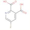 2,3-Pyridinedicarboxylic acid, 5-fluoro-