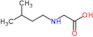 N-(3-methylbutyl)glycine