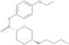 4-Ethoxyphenyl trans-4-pentylcyclohexanecarboxylate