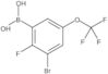 Boronic acid, B-[3-bromo-2-fluoro-5-(trifluoromethoxy)phenyl]-