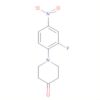 4-Piperidinone, 1-(2-fluoro-4-nitrophenyl)-