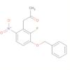 2-Propanone, 1-[2-fluoro-6-nitro-3-(phenylmethoxy)phenyl]-