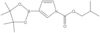 2-Methylpropyl 3-(4,4,5,5-tetramethyl-1,3,2-dioxaborolan-2-yl)-1H-pyrrole-1-carboxylate
