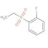 Benzene, 1-(ethylsulfonyl)-2-fluoro-