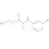 Acetic acid, [(3-bromophenyl)amino]oxo-, ethyl ester